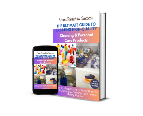 The Ultimate Guide to Creating High-Quality Cleaning & Personal Care Products.